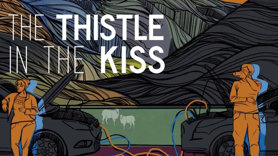 Видео к фильму The Thistle in the Kiss — Official Trailer