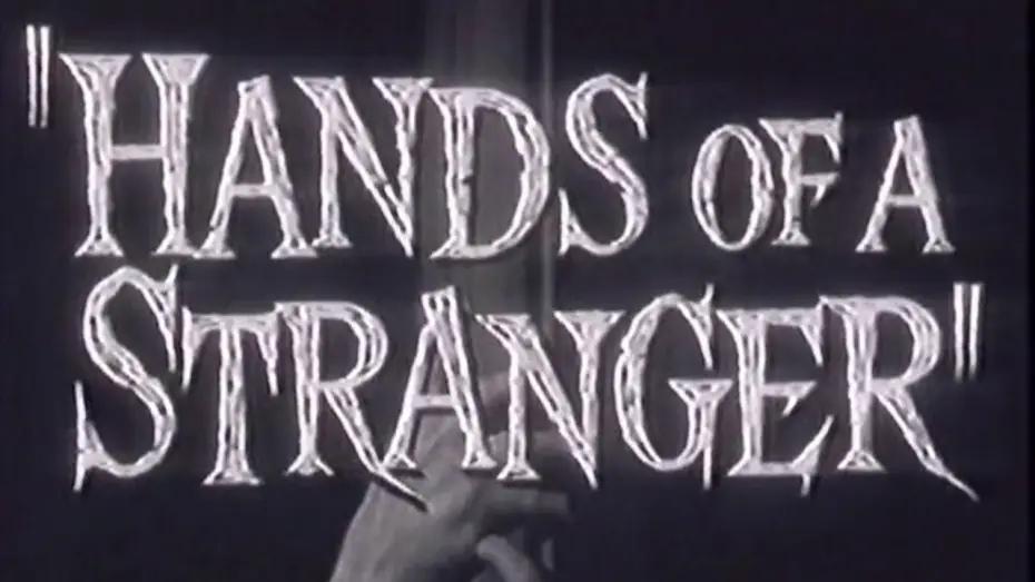 Видео к фильму Hands of a Stranger — Trailer: Hands of a Stranger (1962)