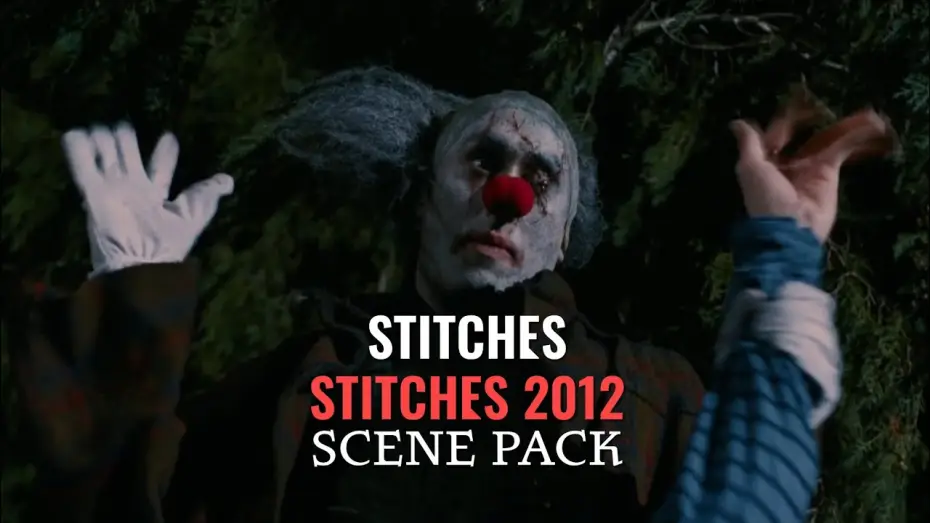 Видео к фильму Швы — Stitches - Scene Pack / Stitches (2012)