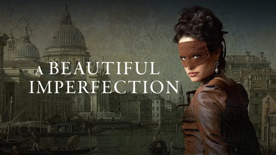 Видео к фильму Тайная любовь Казановы — A Beautiful Imperfection |Trailer