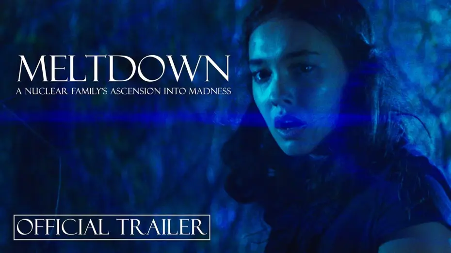 Видео к фильму Meltdown: A Nuclear Family's Ascension into Madness — MELTDOWN: A Nuclear Family's Ascension into Madness | Official Trailer | OPENS AUGUST 14th