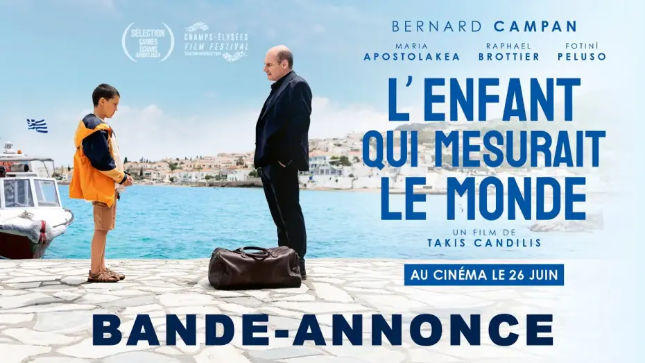 Видео к фильму L'Enfant qui mesurait le monde — L'ENFANT QUI MESURAIT LE MONDE de Takis Candilis | Bande annonce officielle