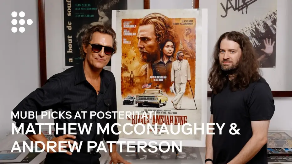 Видео к фильму Соперники Амзиа Кинга — Matthew McConaughey and Andrew Patterson | MUBI Picks at Posteritati