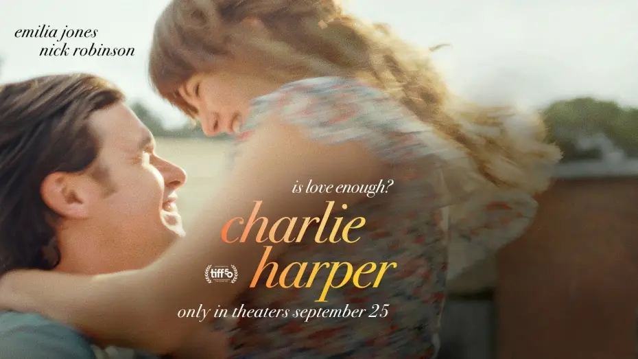 Видео к фильму Чарли и Харпер — Charlie Harper - Official Trailer | Emilia Jones, Nick Robinson | Only in Theaters September 25