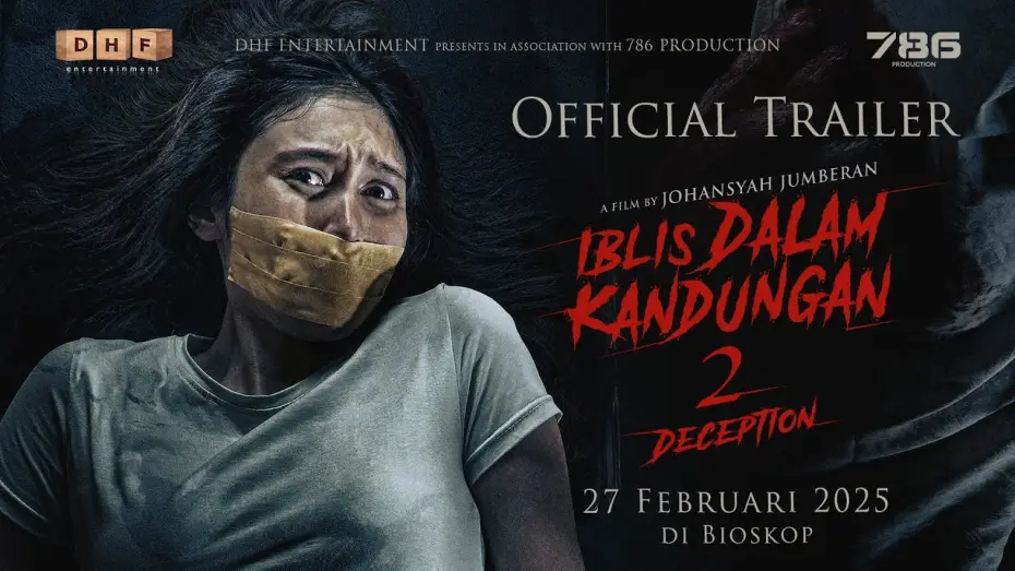 Видео к фильму Iblis Dalam Kandungan 2: Deception — Iblis dalam Kandungan 2 - Official Trailer