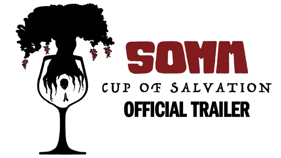 Видео к фильму Somm: Cup of Salvation — Official Trailer