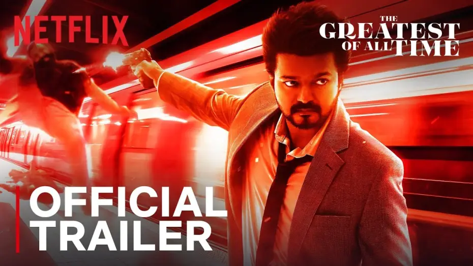 Видео к фильму Величайший всех времен — The Greatest Of All Time | Official Trailer | Thalapathy Vijay, Venkat Prabhu | Netflix India
