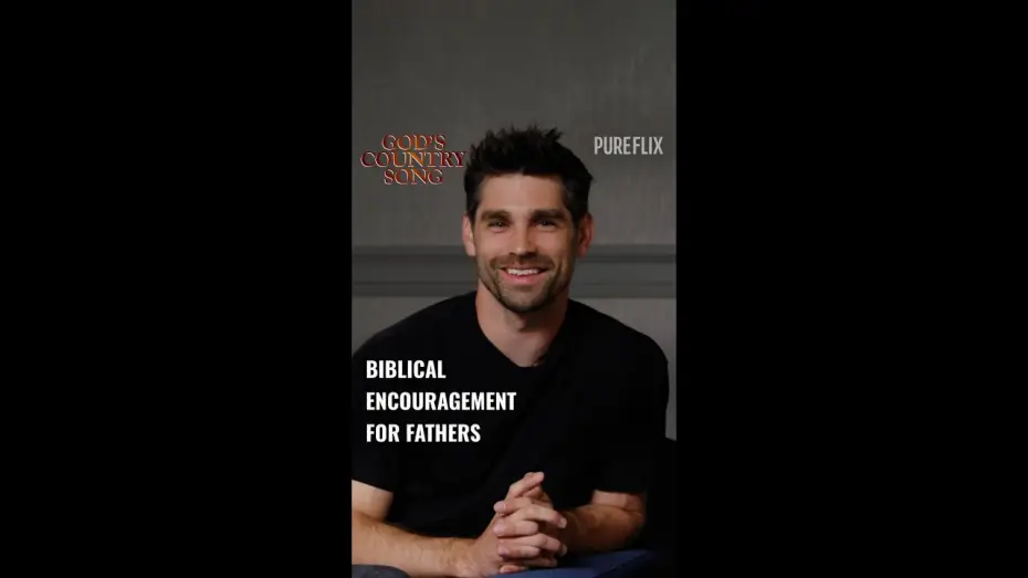 Видео к фильму God's Country Song — Justin Gaston Advice for Fathers
