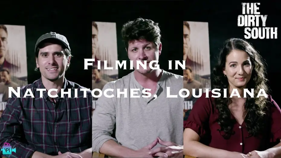 Видео к фильму Грязный Юг — The Making of THE DIRTY SOUTH | Filming in Natchitoches, Louisiana
