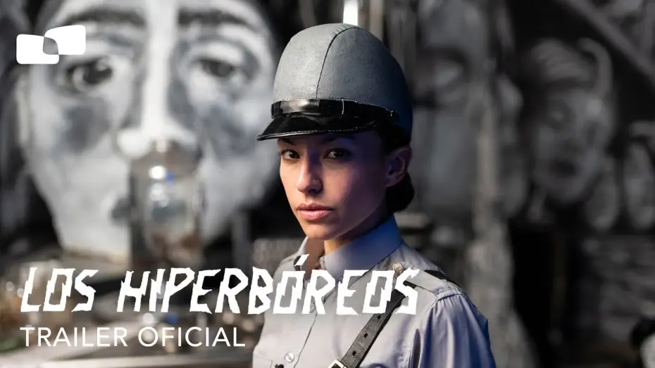 Видео к фильму Los hiperbóreos — Los Hiperbóreos - The Hyperboreans | Tráiler Oficial | Estreno 28 de noviembre