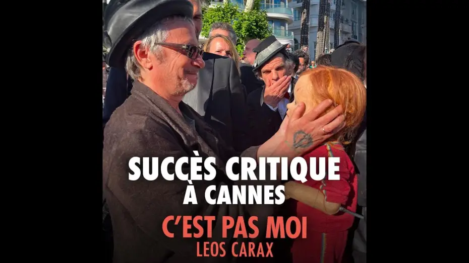 Видео к фильму Это не я — Succès critique à Cannes