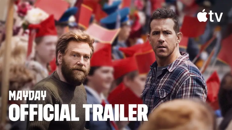 Видео к фильму Мэйдэй — Official Trailer