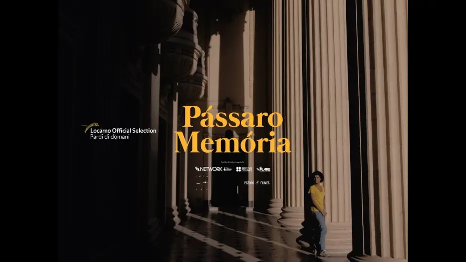Видео к фильму Pássaro Memória — Pássaro Memória (A Bird Called Memory) - 2023 - Trailer