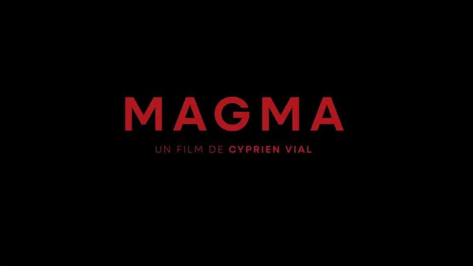 Видео к фильму Magma — Bande annonce