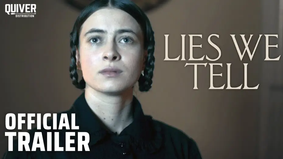 Видео к фильму Lies We Tell — Lies We Tell | Official Trailer