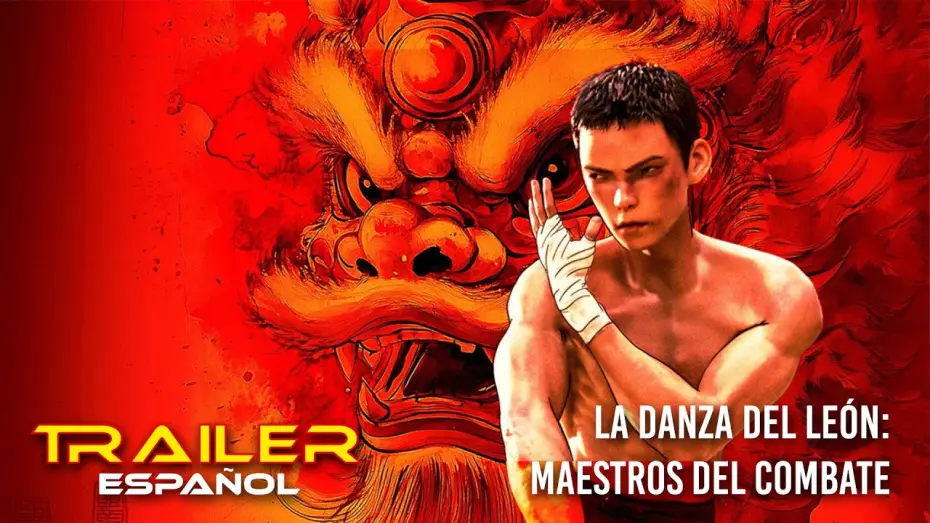 Видео к фильму 雄狮少年2 — La danza del león: Maestros del combate - Tráiler español