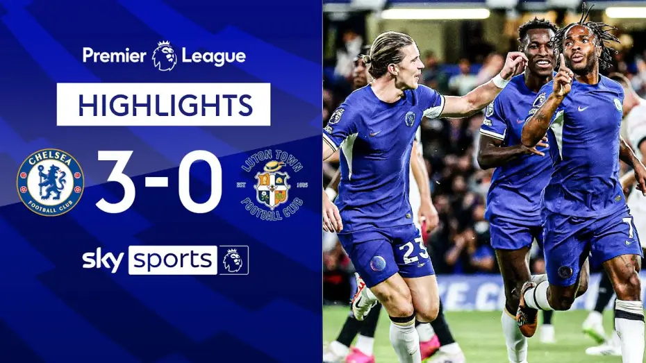 Видео к фильму Chelsea FC - Season Review 2023/24 — Chelsea 3-0 Luton - Premier League