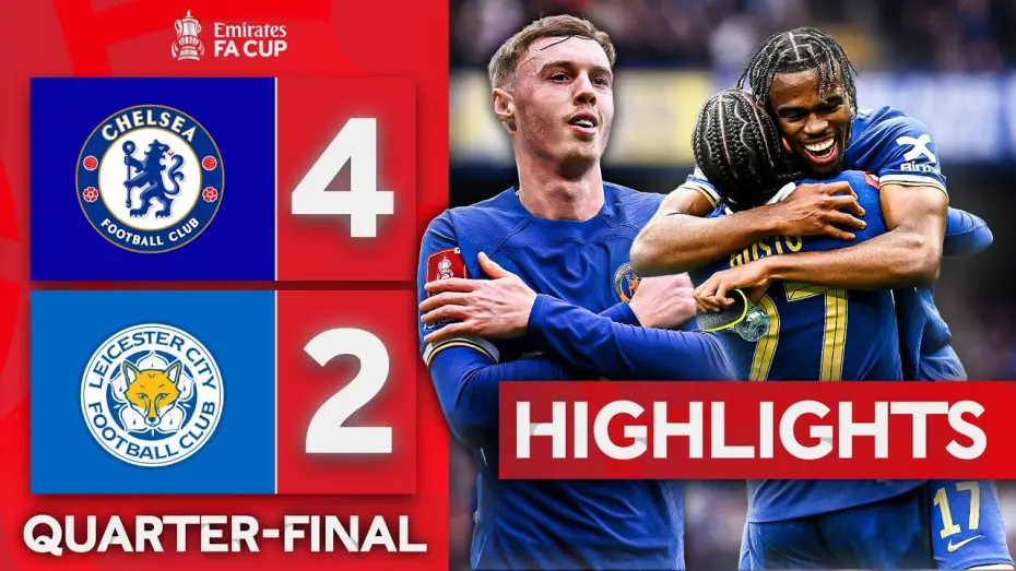 Видео к фильму Chelsea FC - Season Review 2023/24 — Chelsea 4-2 Leicester - FA Cup