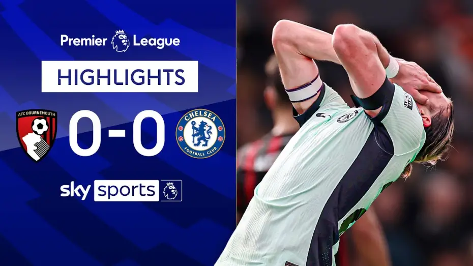 Видео к фильму Chelsea FC - Season Review 2023/24 — Bournemouth 0-0 Chelsea - Premier League