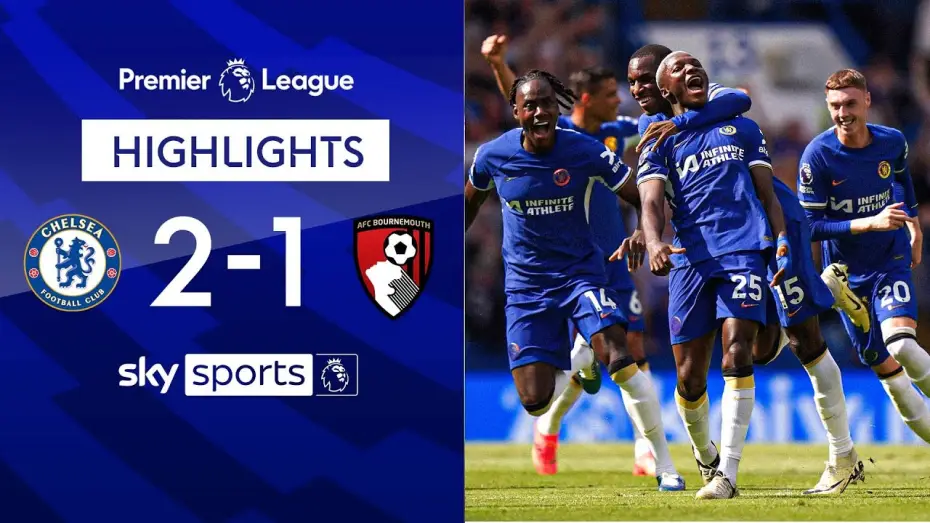 Видео к фильму Chelsea FC - Season Review 2023/24 — Chelsea 2-1 Bournemouth - Premier League