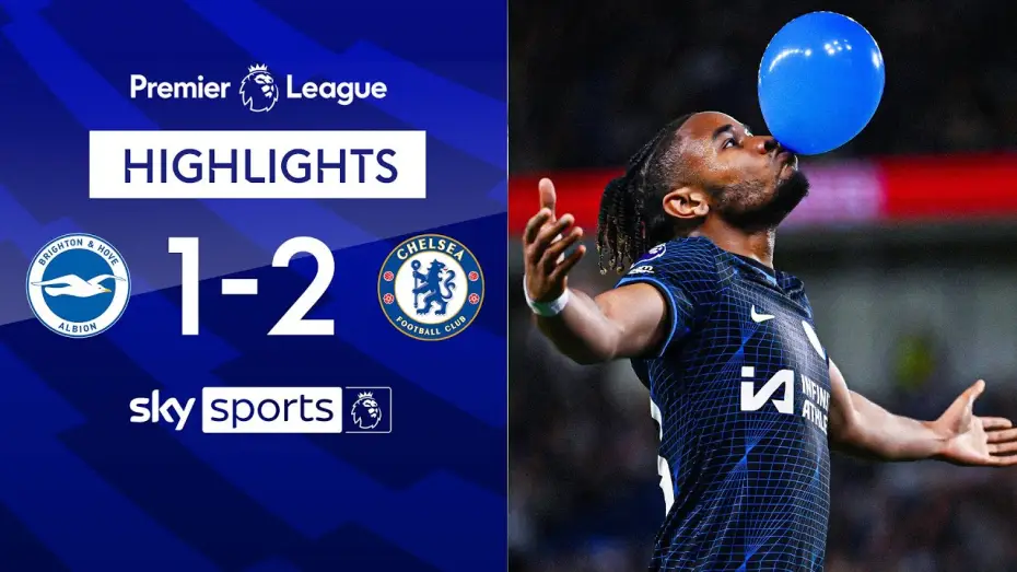 Видео к фильму Chelsea FC - Season Review 2023/24 — Brighton 1-2 Chelsea - Premier League