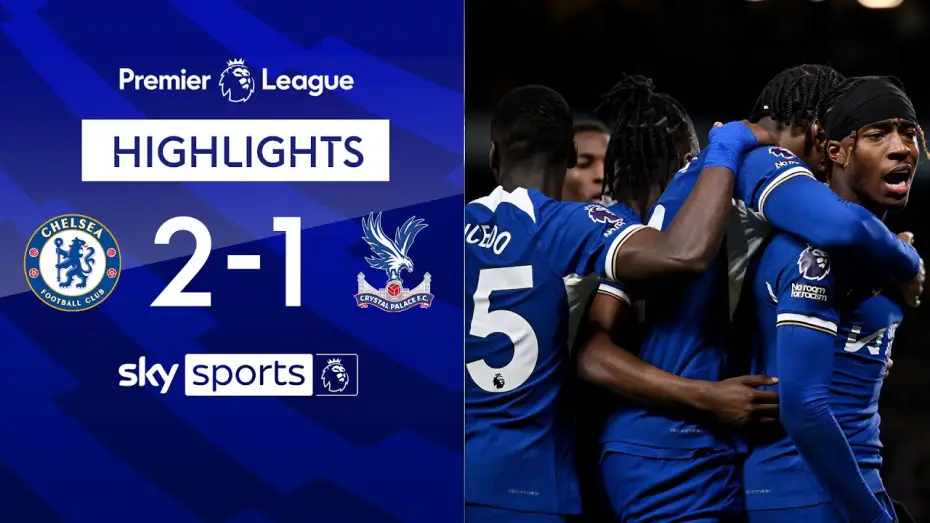 Видео к фильму Chelsea FC - Season Review 2023/24 — Chelsea 2-1 Crystal Palace - Premier League