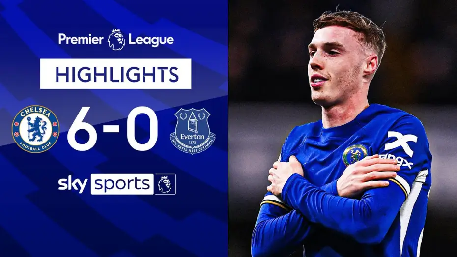Видео к фильму Chelsea FC - Season Review 2023/24 — Chelsea 6-0 Everton - Premier League