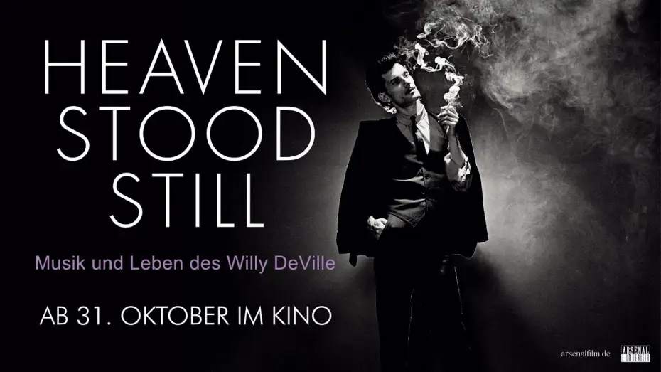 Видео к фильму Heaven Stood Still: The Incarnations of Willy DeVille — HEAVEN STOOD STILL - Musik und Leben des Willy DeVille | OmdU