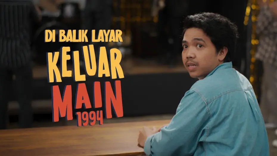 Видео к фильму Keluar Main 1994 — Keluar Main 1994 | Behind The Scenes Part 1 (28 Maret 2024) di Bioskop