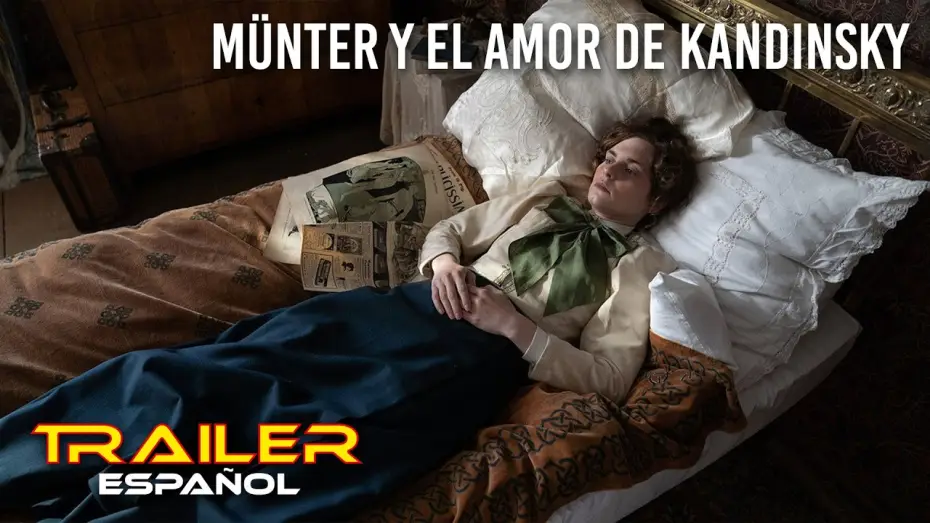 Видео к фильму Кандинский и его муза — Münter y el amor de Kandinsky - Tráiler español