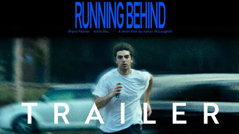 Видео к фильму Running Behind — RUNNING BEHIND (TRAILER): A short film by Aaron McLaughlin