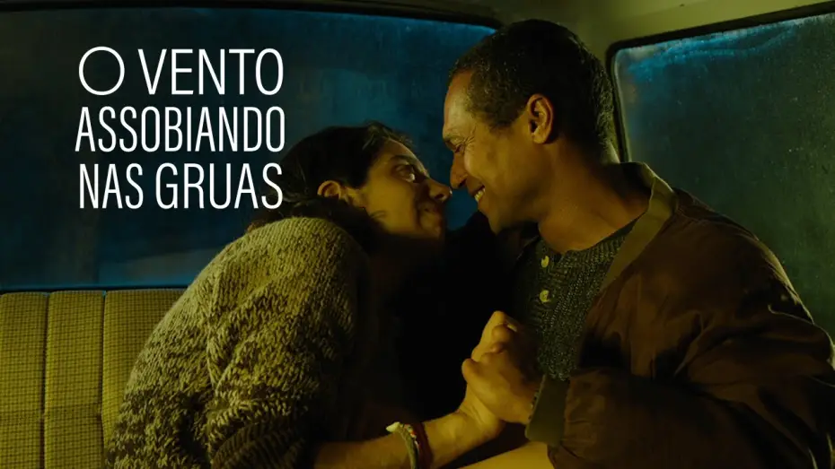 Видео к фильму O Vento Assobiando nas Gruas — O VENTO ASSOBIANDO NAS GRUAS, ein film von Jeanne Waltz - Trailer