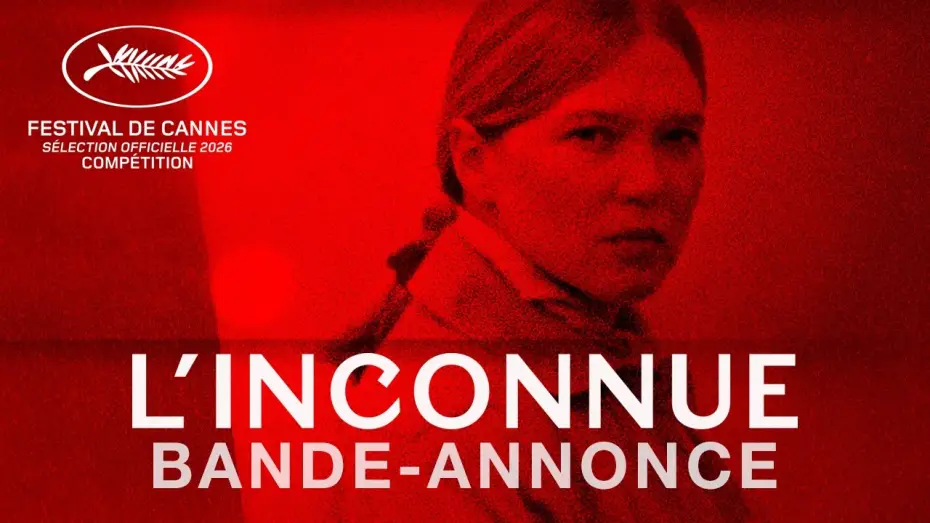 Видео к фильму L’inconnue — L'Inconnue - Bande-annonce officielle HD