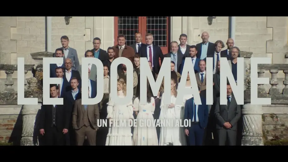 Видео к фильму Le domaine — LE DOMAINE (bande-annonce) - le 14 mai au cinéma