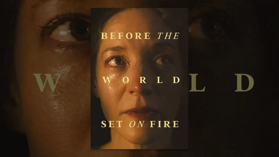 Видео к фильму Before the World Set on Fire — Trailer