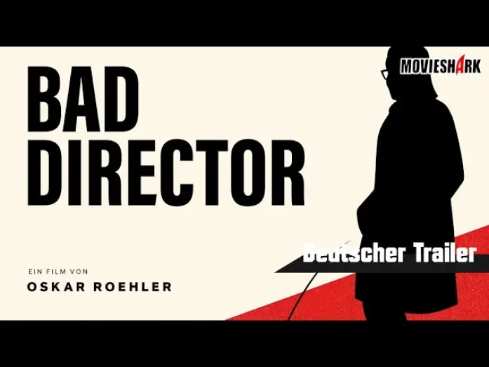 Видео к фильму Bad Director — "BAD DIRECTOR" - Drama - Deutscher Trailer