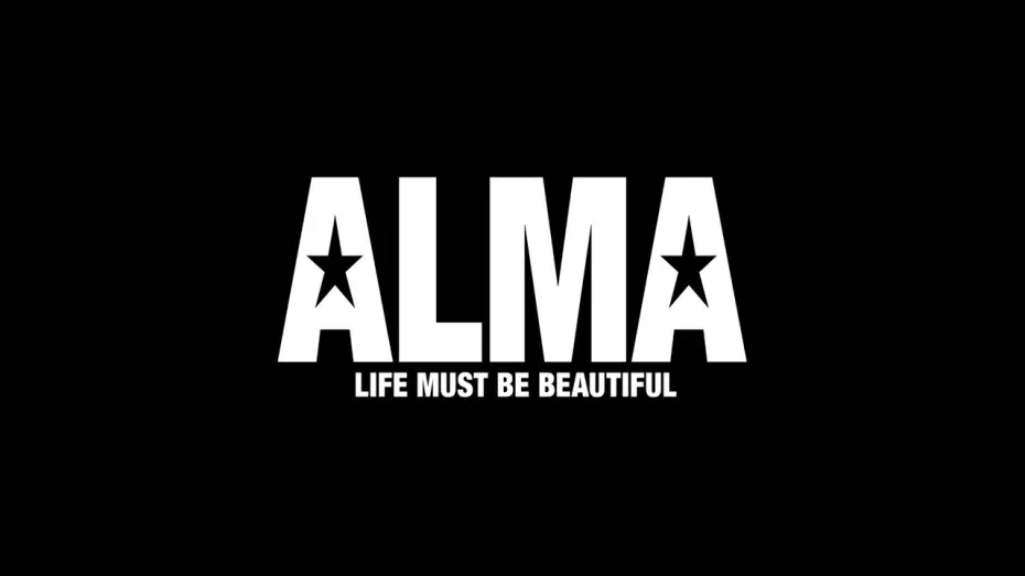 Видео к фильму Alma – Life Must Be Beautiful — ALMA - Life Must Be Beautiful (Documentary Movie) (Official Trailer)