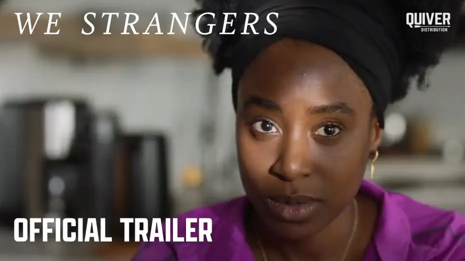 Видео к фильму We Strangers | Official Trailer