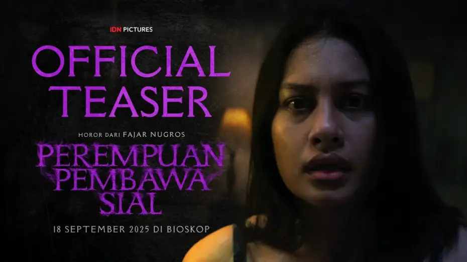 Видео к фильму Perempuan Pembawa Sial | OFFICIAL TEASER - PEREMPUAN PEMBAWA SIAL