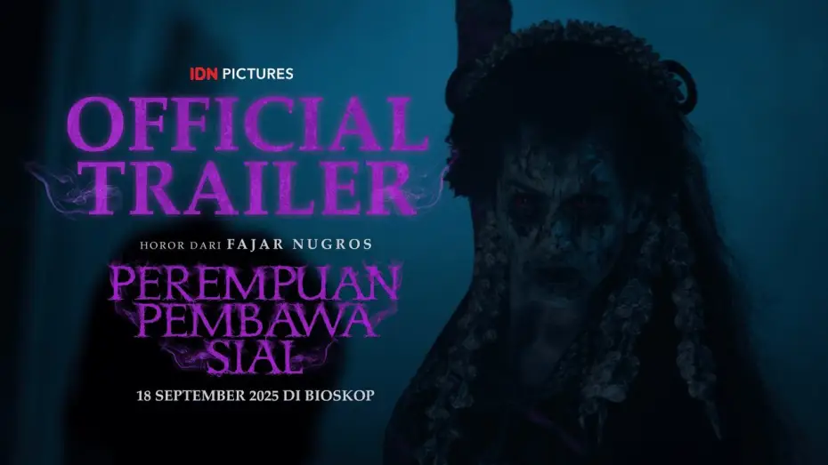 Видео к фильму Perempuan Pembawa Sial | OFFICIAL TRAILER - PEREMPUAN PEMBAWA SIAL