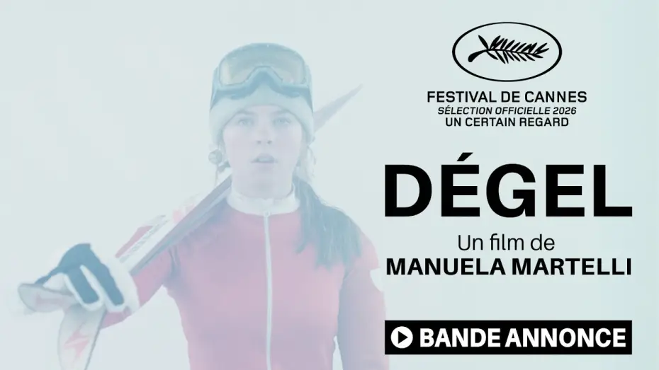 Видео к фильму Исчезновение — Teaser Officiel - DÉGEL de Manuela Martelli (Cannes 2026 - Un Certain Regard)