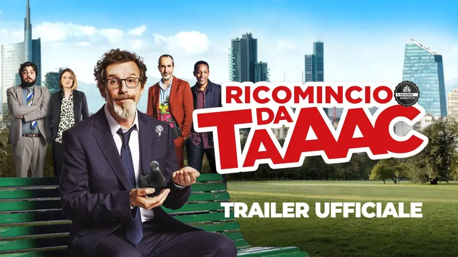 Видео к фильму Ricomincio da TAAAC — Ricomincio Da Taaac | Trailer Ufficiale | Dal 26 settembre