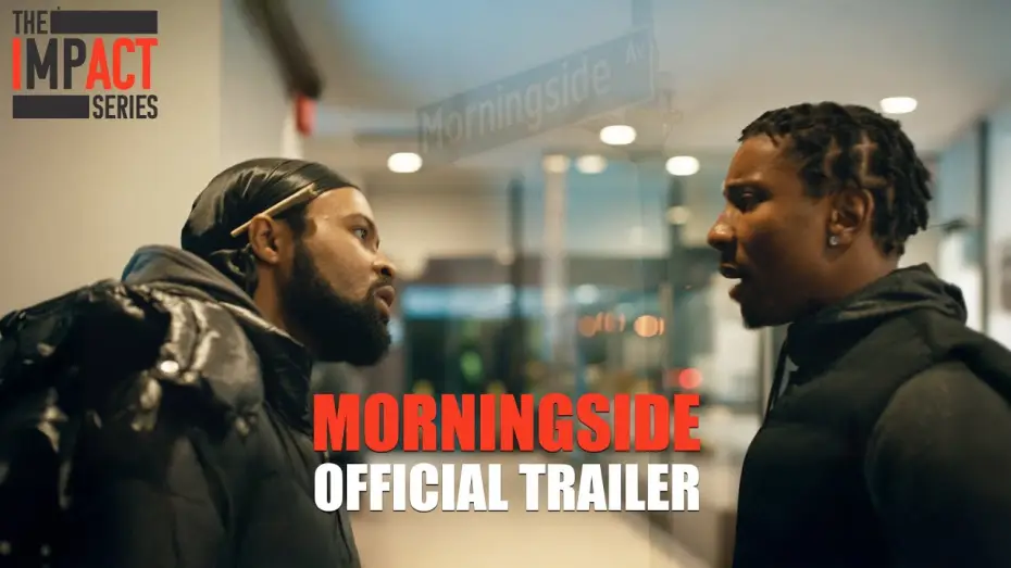 Видео к фильму Morningside — MORNINGSIDE Official Trailer | Fefe Dobson, Kiana Madeira | A Story of Community & Resistance