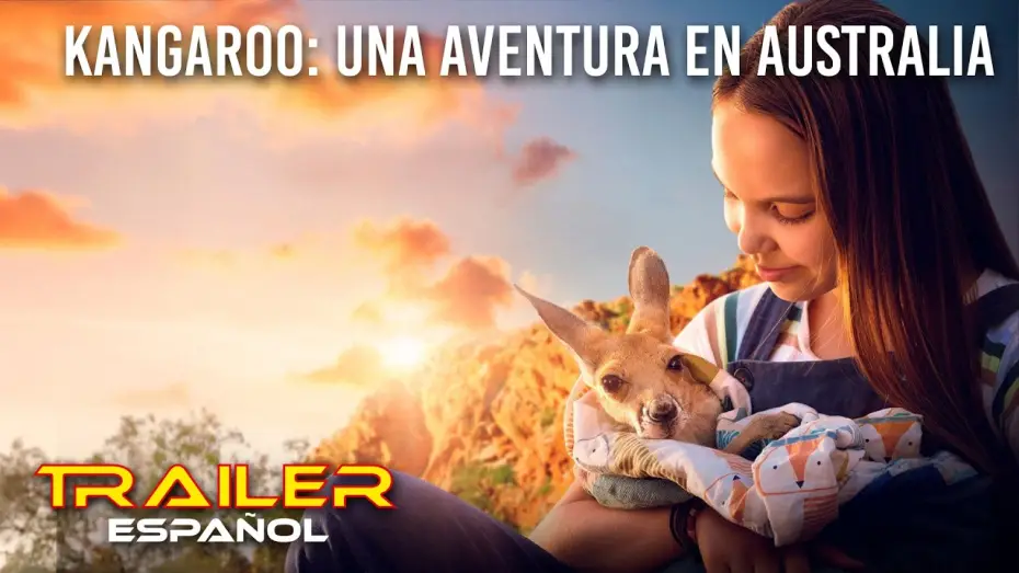 Видео к фильму Лия и кенгуру — Kangaroo: Una aventura en Australia - Tráiler español