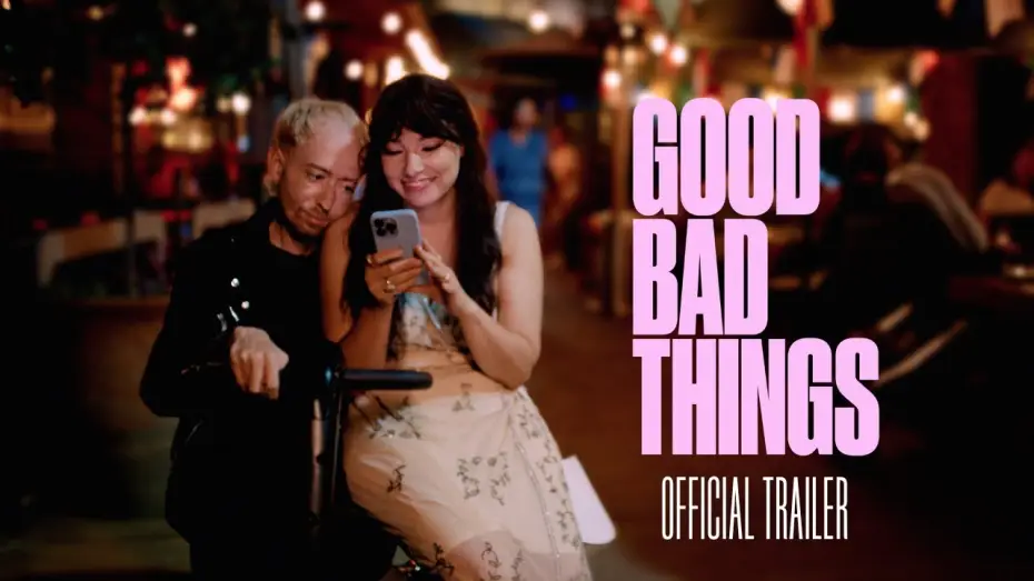 Видео к фильму Good Bad Things — Official Trailer