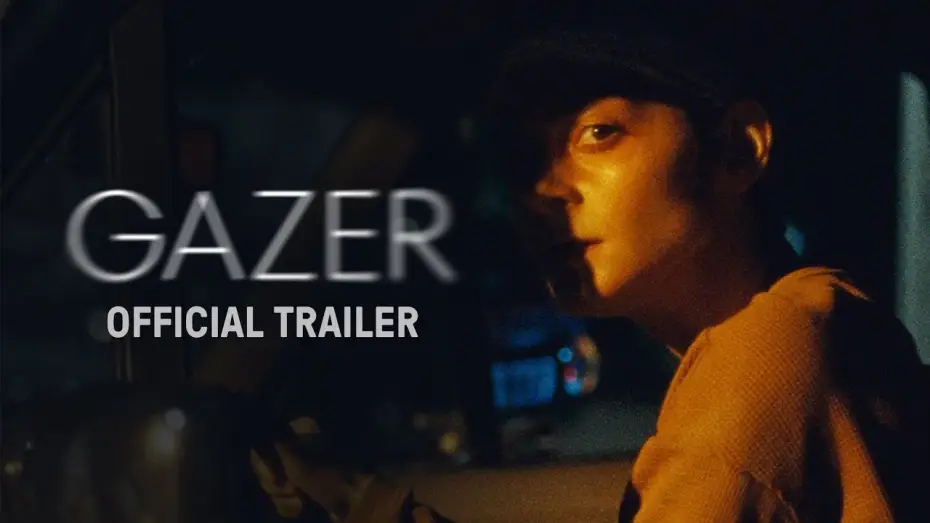 Видео к фильму Gazer — Official Trailer