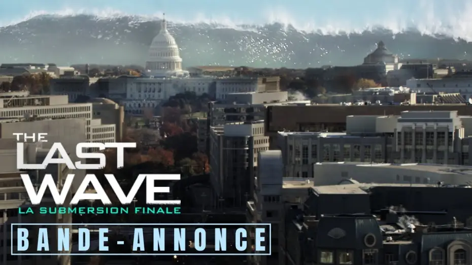 Видео к фильму America Is Sinking — THE LAST WAVE - BANDE-ANNONCE VOST