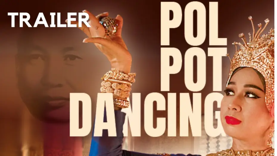 Видео к фильму Pol Pot Dancing | Pol Pot Dancing | Offizieller Trailer OmU mit deutschen Untertiteln