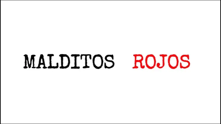 Видео к фильму Malditos Rojos — Malditos Rojos