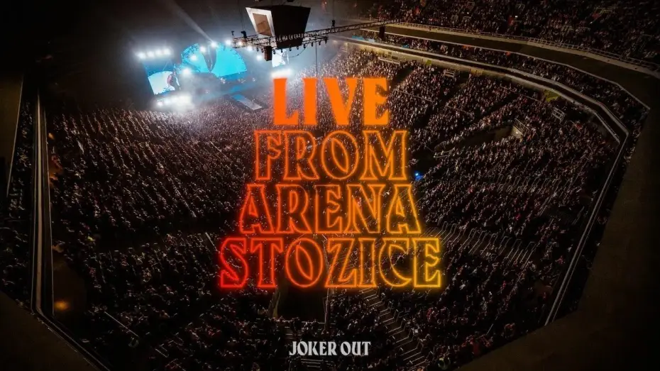 Видео к фильму Joker Out - Live from Arena Stožice — Joker Out - Live from Arena Stozice